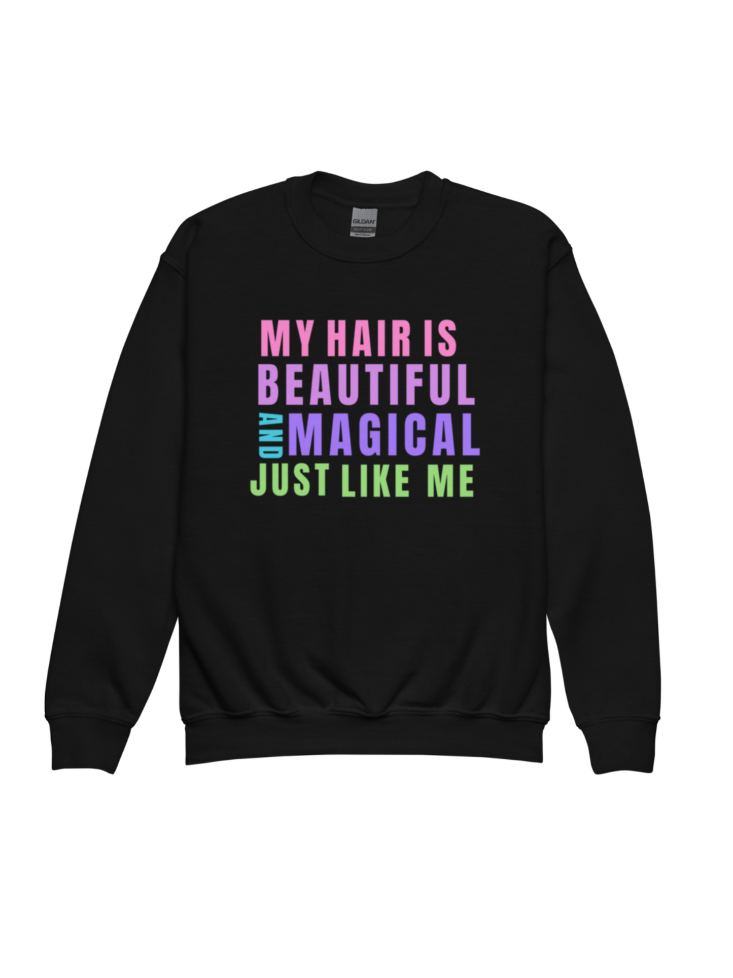 My Hair is Beautiful and Magical Just Like Me - Youth Crewneck Sweatshirt